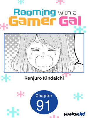 cover image of Rooming with a Gamer Gal, Chapter 91